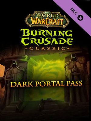 World of Warcraft: Burning Crusade Classic | Dark Portal Pass